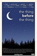 Watch The Thing Before the Thing 123movies