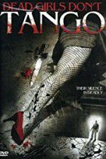 Watch Dead Girls Dont Tango 123movies