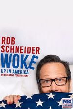 Watch Rob Schneider: Woke Up in America (TV Special 2023) 123movies