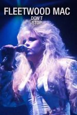 Watch Fleetwood Mac: Don't Stop 123movies