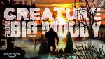 Watch Creature from Big Muddy: An Illinois Bigfoot Legend 123movies
