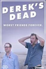 Watch Derek\'s Dead 123movies