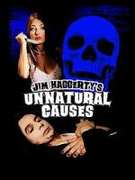 Watch Jim Haggerty\'s Unnatural Causes 123movies