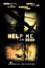 Watch Help me I am Dead 123movies
