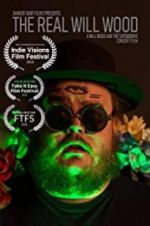 Watch The Real Will Wood 123movies
