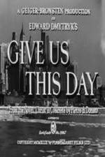 Watch Give Us This Day 123movies
