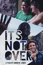 Watch It's Not Over 123movies