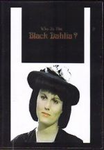 Watch Who Is the Black Dahlia? 123movies