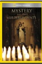 Watch National Geographic Explorer Mystery of the Murdered Saints 123movies