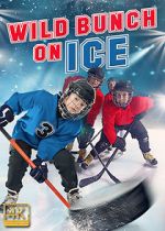 Watch Wild Bunch on Ice 123movies