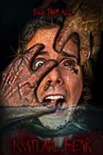 Watch Irrational Fear 123movies