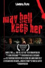 Watch May Hell Keep Her 123movies