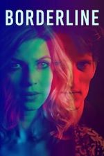Watch Borderline 123movies
