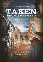 Watch Taken from Rio Bravo 123movies