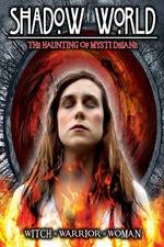 Watch Shadow World: The Haunting of Mysti Delane 123movies