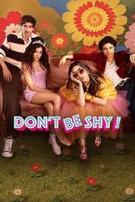 Watch Don\'t Be Shy! 123movies