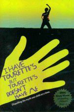 Watch I Have Tourettes But Tourettes Doesnt Have Me 123movies