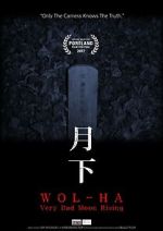 Watch Wol-ha: Very Bad Moon Rising 123movies