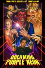 Watch Dreaming Purple Neon 123movies