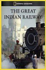 Watch The Great Indian Railway 123movies