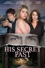 Watch His Secret Past 123movies