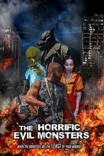 Watch The Horrific Evil Monsters 123movies