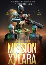Watch Mission Xylara 123movies