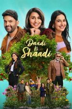 Watch Daadi Ki Shaadi 123movies
