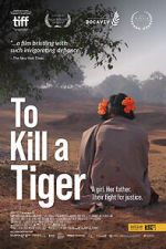 Watch To Kill a Tiger 123movies