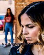 Watch A Girl\'s Deranged Goodbye 123movies