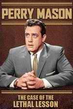 Watch Perry Mason: The Case of the Lethal Lesson 123movies