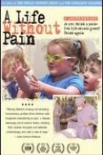 Watch A Life Without Pain 123movies
