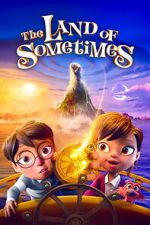 Watch The Land of Sometimes 123movies