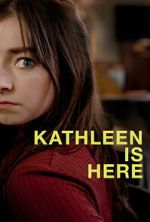 Watch Kathleen Is Here 123movies