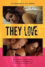 Watch They Love 123movies