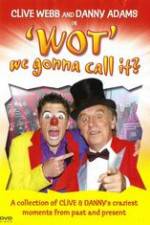 Watch Clive Webb and Danny Adams - Wot We Gonna Call It 123movies