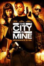 Watch The City Is Mine 123movies