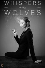 Watch Whispers Among Wolves 123movies