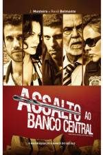 Watch Assalto ao Banco Central 123movies
