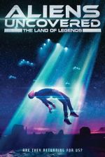 Watch Aliens Uncovered: The Land of Legends 123movies