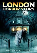 Watch London Horror Story 123movies