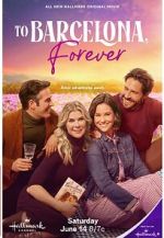 Watch To Barcelona, Forever 123movies