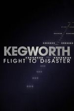 Watch Kegworth: Flight to Disaster 123movies
