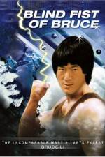 Watch Blind Fist of Bruce 123movies