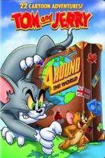 Watch Tom And Jerry Around The World 123movies