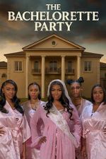 Watch The Bachelorette Party 123movies