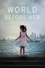 Watch The World Before Her 123movies