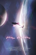 Watch My Moon (Short 2018) 123movies
