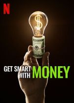 Watch Get Smart with Money 123movies