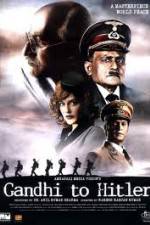 Watch Gandhi to Hitler 123movies